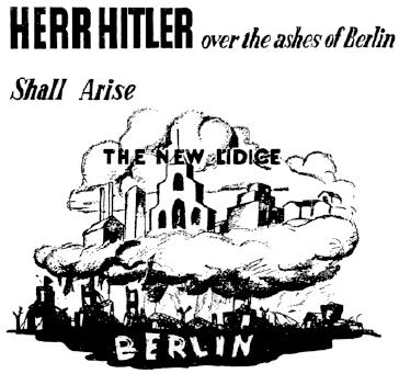 Pane Hitler nad zbořeništěm Berlína Povstanou Nové Lidice.